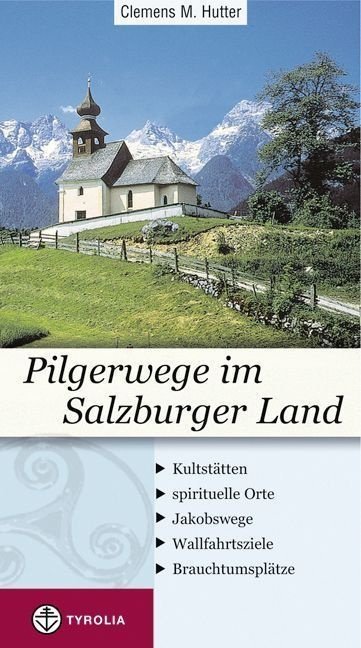 Pilgerwege im Salzburgerland