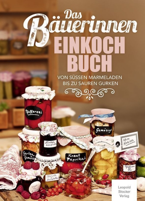 Das Bäuerinnen Einkochbuch