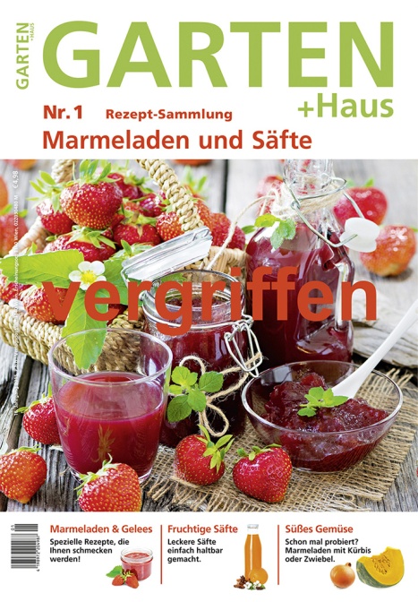 Rezept-Sammlung 1 – Marmeladen und Säfte (vergriffen)