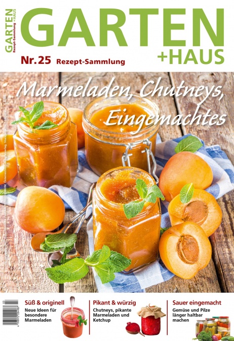 Rezept-Sammlung 25 – Marmeladen, Chutneys, Eingemachtes